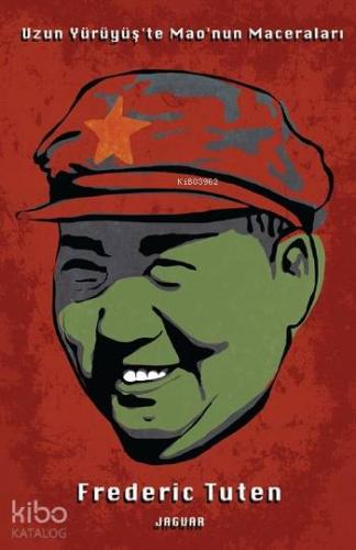 Uzun Yürüyüş'te Mao'nun Maceraları