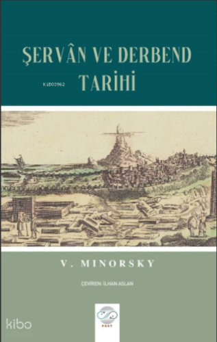 V. Minorsky – Şervan Ve Derbend Tarihi