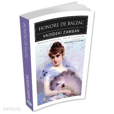 Vadideki Zambak - Honore De Balzac