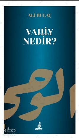 Vahiy Nedir? - Kitapiks.com