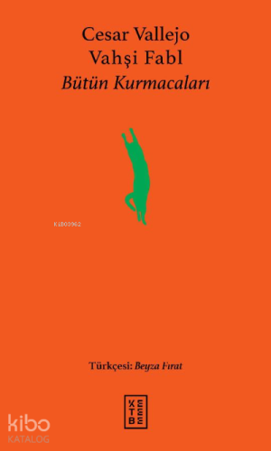 Vahşi Fabl;Bütün Kurmacaları