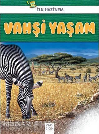 Vahşi Yaşam - İlk Hazinem - Kitapiks.com