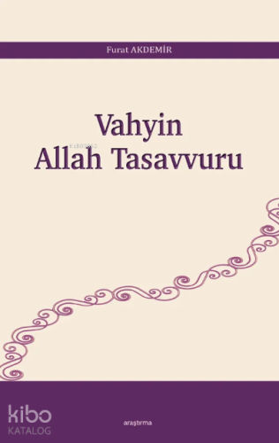 Vahyin Allah Tasavvuru - Kitapiks.com