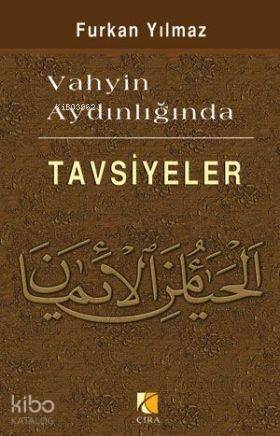 Vahyin Aydınlığında Tavsiyeler