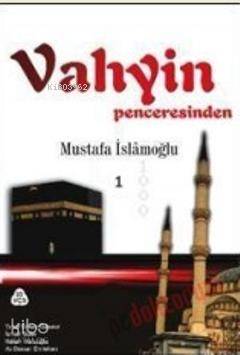 Vahyin Penceresinden 1