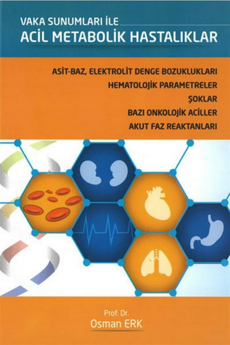Vaka Sunumları İle Acil Metabolik Hastalıklar - Kitapiks.com