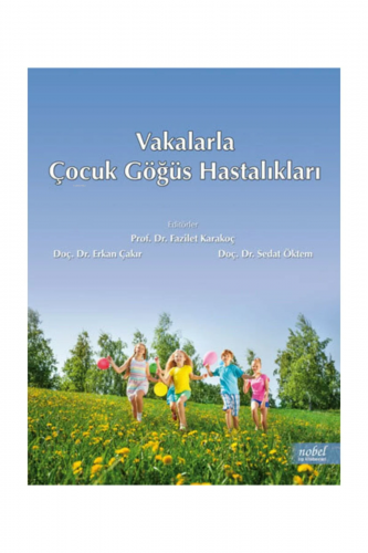 Vakalarla Çocuk Göğüs Hastalıkları - Kitapiks.com