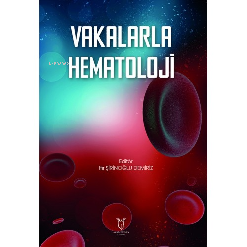 Vakalarla Hematoloji - Kitapiks.com