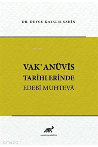 Vak'anüvis Tarihlerinde Edebi Muhteva