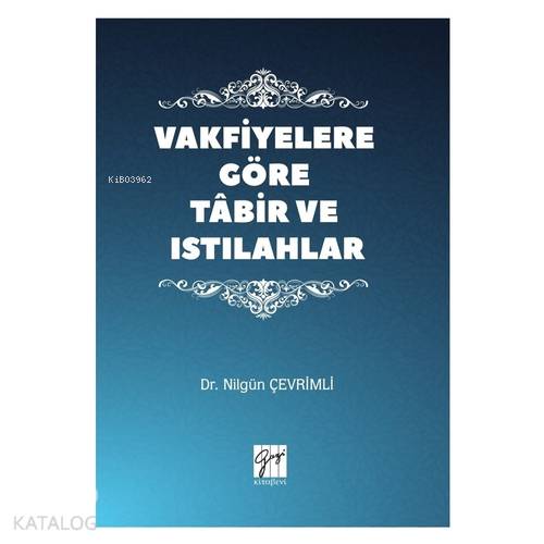 Vakfiyelere Göre Tabir ve Istılahlar