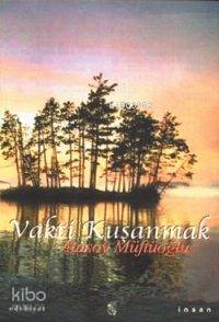 Vakti Kuşanmak