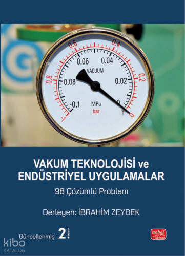 Vakum Teknolojisi ve Endüstriyel Uygulamalar 98 Çözümlü Problem