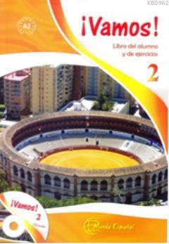 Vamos 2 (Ders Kitabı ve Çalışma Kitabı +CD) İspanyolca Alt-Orta Seviye; Libro del Alumno y de Ejecicios
