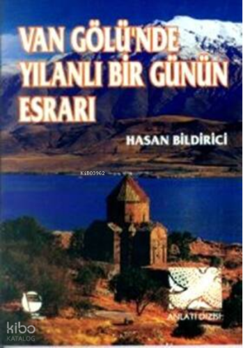 Van Gölü’nde Yılanlı Bir Günün Esrarı