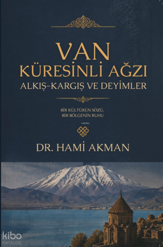 Van Küresinli Ağzı;Alkış - Kargış ve Deyimler