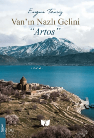 Van'ın Nazlı Gelini ''Artos''