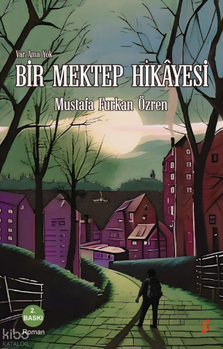 Var Ama Yok; Bir Mektep Hikayesi