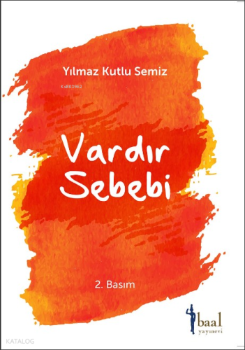 Vardır Bir Sebebi