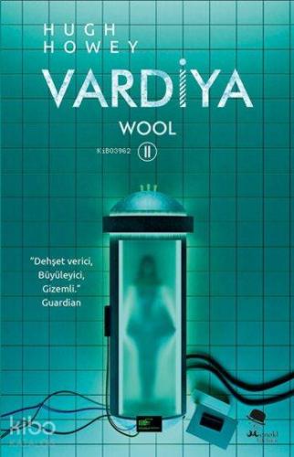 Vardiya; Wool II