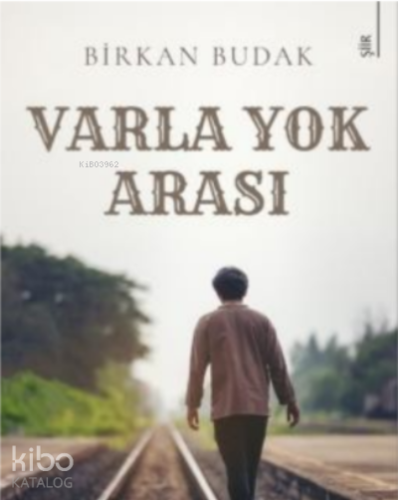 Varla Yok Arası - Kitapiks.com