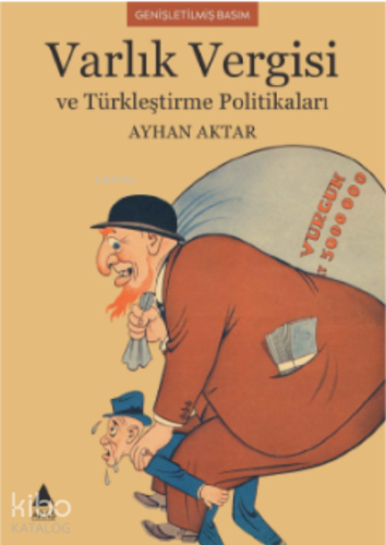 Varlık Vergisi ve Türkleştirme Politikaları - Kitapiks.com
