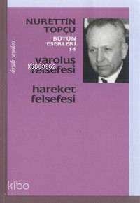Varoluş Felsefesi - Hareket Felsefesi
