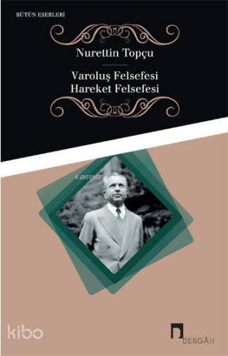 Varoluş Felsefesi - Hareket Felsefesi