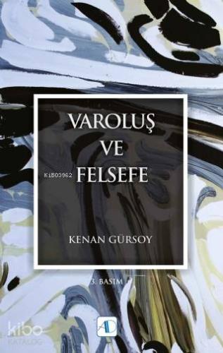Varoluş ve Felsefe - Kitapiks.com