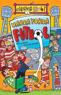 Varsa Yoksa Futbol - Kitapiks.com