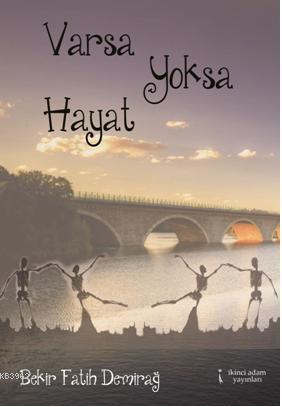 Varsa Yoksa Hayat