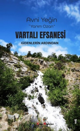 Vartalı Efsanesi - Gidenlerin Ardında;"Yarım Ozan" - Kitapiks.com