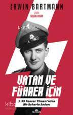 Vatan ve Führer İçin; 1.SS Panzer Tümeni'nden Bir Askerin Anıları