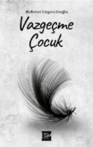 Vazgeçme Çocuk