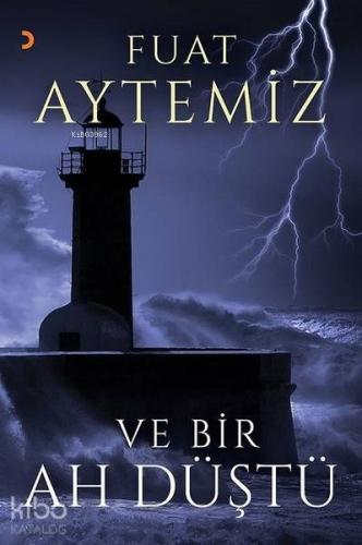 Ve Bir Ah Düştü