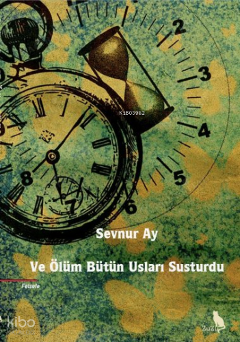 Ve Ölüm Bütün Usları Susturdu