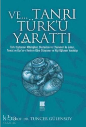 ve Tanrı Türk'ü Yarattı