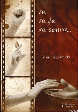 Ve Ve de Ve Sonra - Kitapiks.com