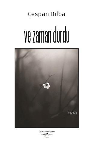Ve Zaman Durdu - Kitapiks.com