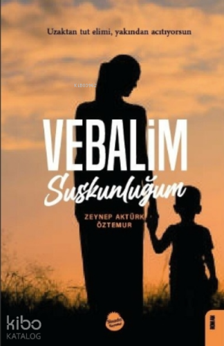 Vebalim;Suskunluğum