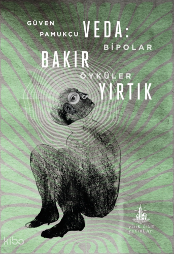 Veda - Bakır Yırtık;Bipolar Öyküler