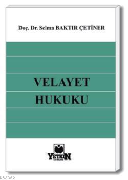 Velayet Hukuku - Kitapiks.com