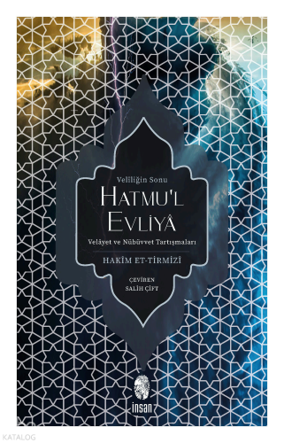 Veliliğin Sonu; Hatmu´l Evliya