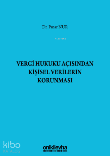 Vergi Hukuku Açısından Kişisel Verilerin Korunması