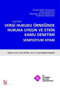 Vergi Hukuku Örneğinde Hukuka Uygun ve Etkin Kamu Denetimi