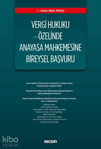 Vergi Hukuku Özelinde Anayasa Mahkemesine Bireysel Başvuru