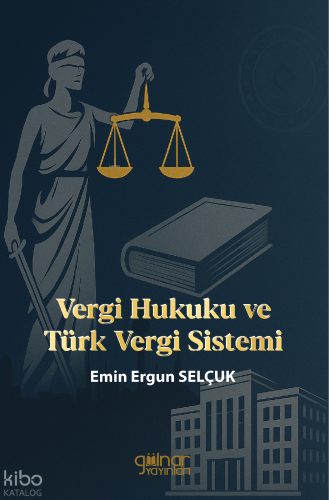Vergi Hukuku ve Türk Vergi Sistemi