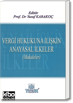 Vergi Hukukuna İlişkin Anayasal İlkeler