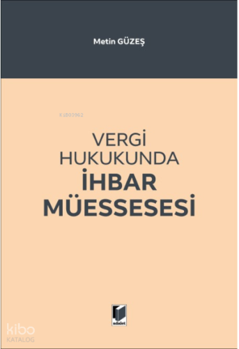 Vergi Hukukunda İhbar Müessesesi