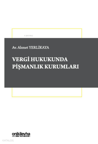 Vergi Hukukunda Pişmanlık Kurumları