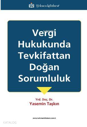 Vergi Hukukunda Tevkifittan Doğan Sorumluluk
